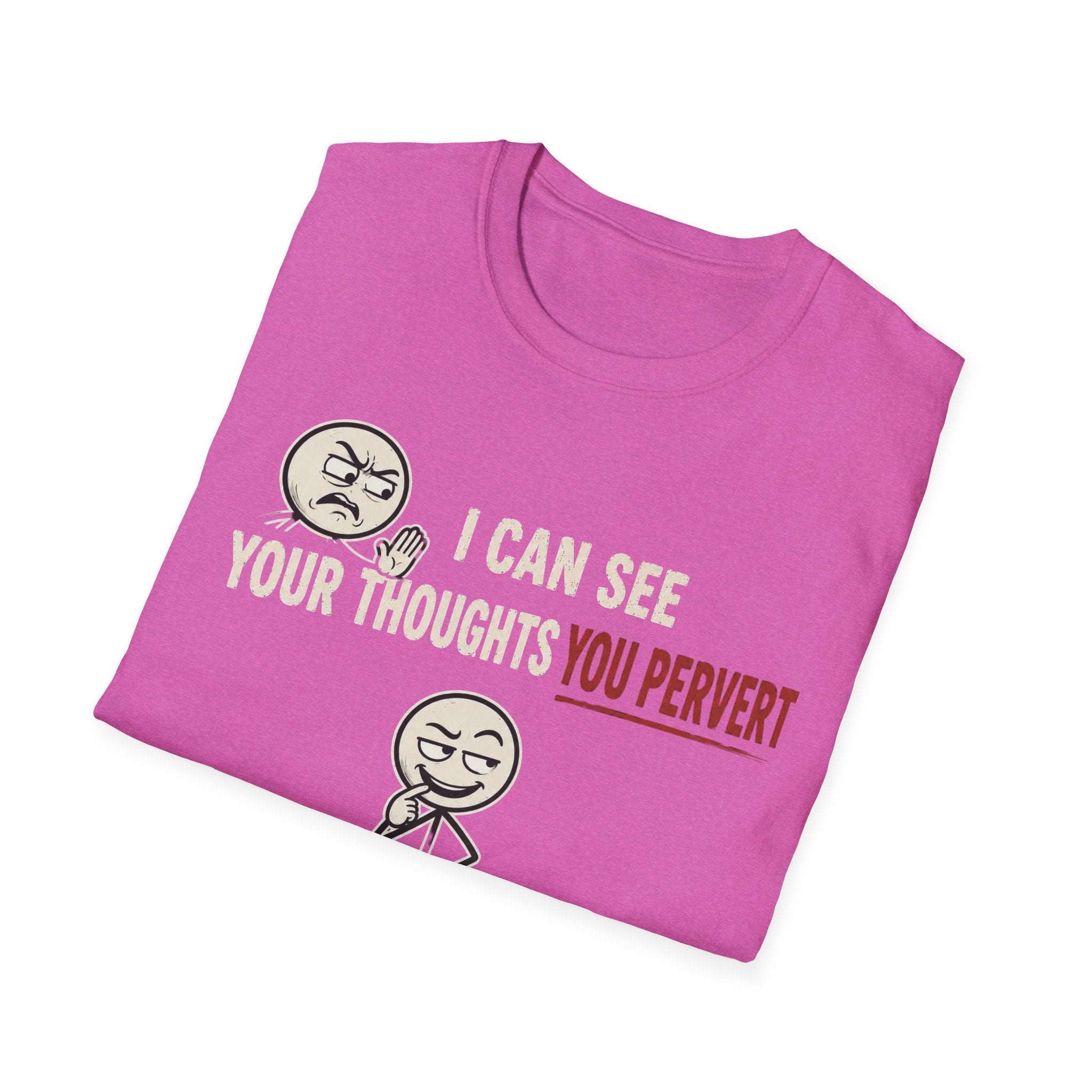 Funny Emoji T-Shirt — "I Can See Your Thoughts, You Pervert" Graphic Tee