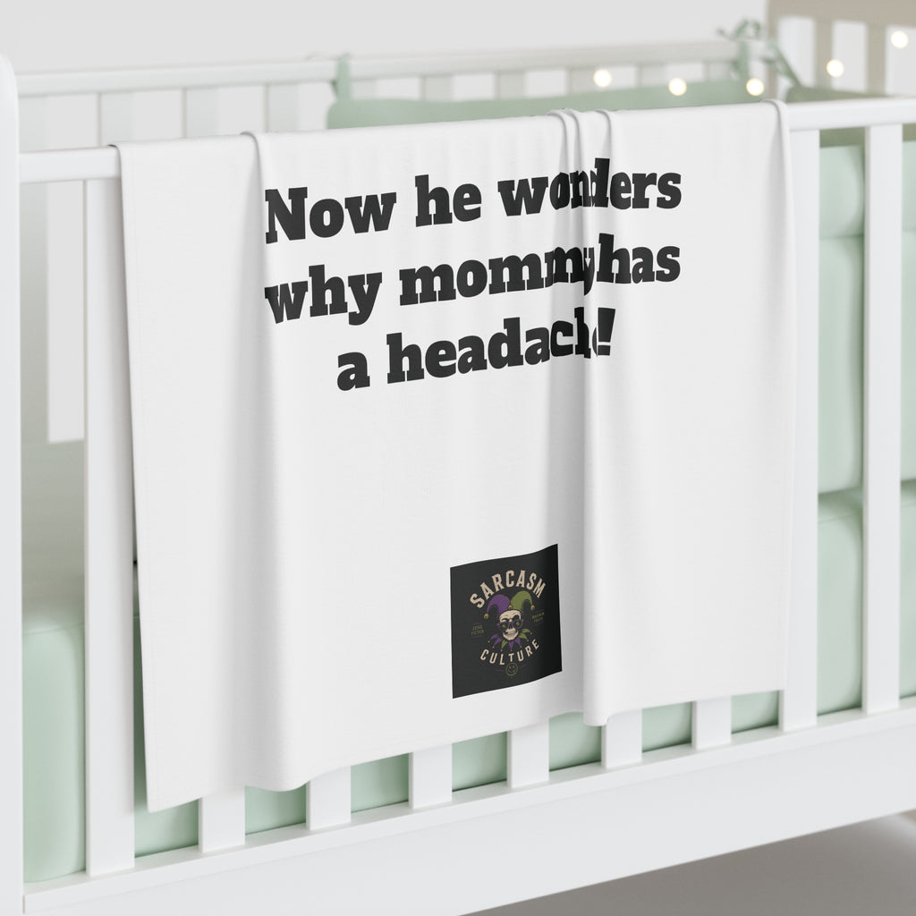 Baby Swaddle Blanket — "Daddy's Back-Rub" Funny Newborn Swaddle (Now he wonders why mommy has a headache!)
