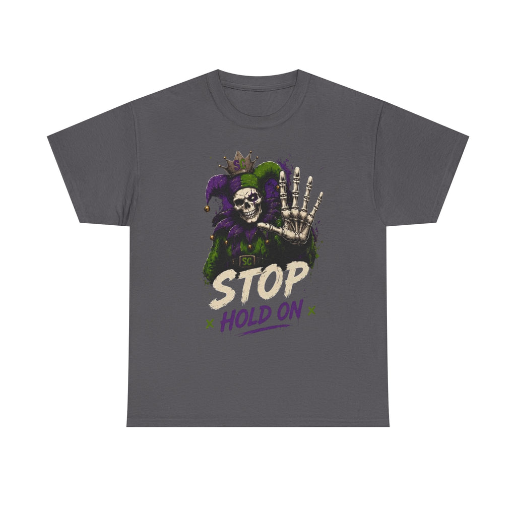 Stop Hold On Tee — 'OK Now Talk' Jester Graphic Unisex T-Shirt