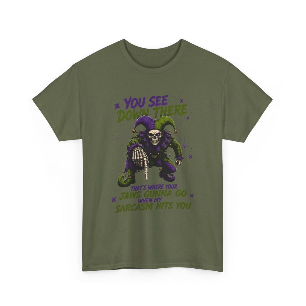 Skeleton Jester Tee — 'That's Where Your Jaw's Gonna Go When My Sarcasm Hits You' Dark Humor Graphic Shirt
