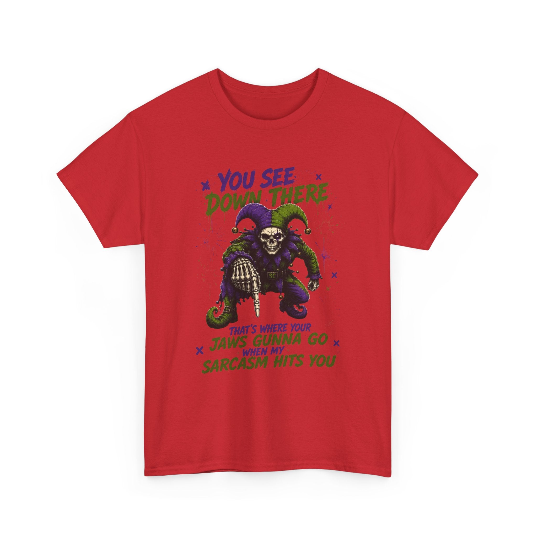 Skeleton Jester Tee — 'That's Where Your Jaw's Gonna Go When My Sarcasm Hits You' Dark Humor Graphic Shirt