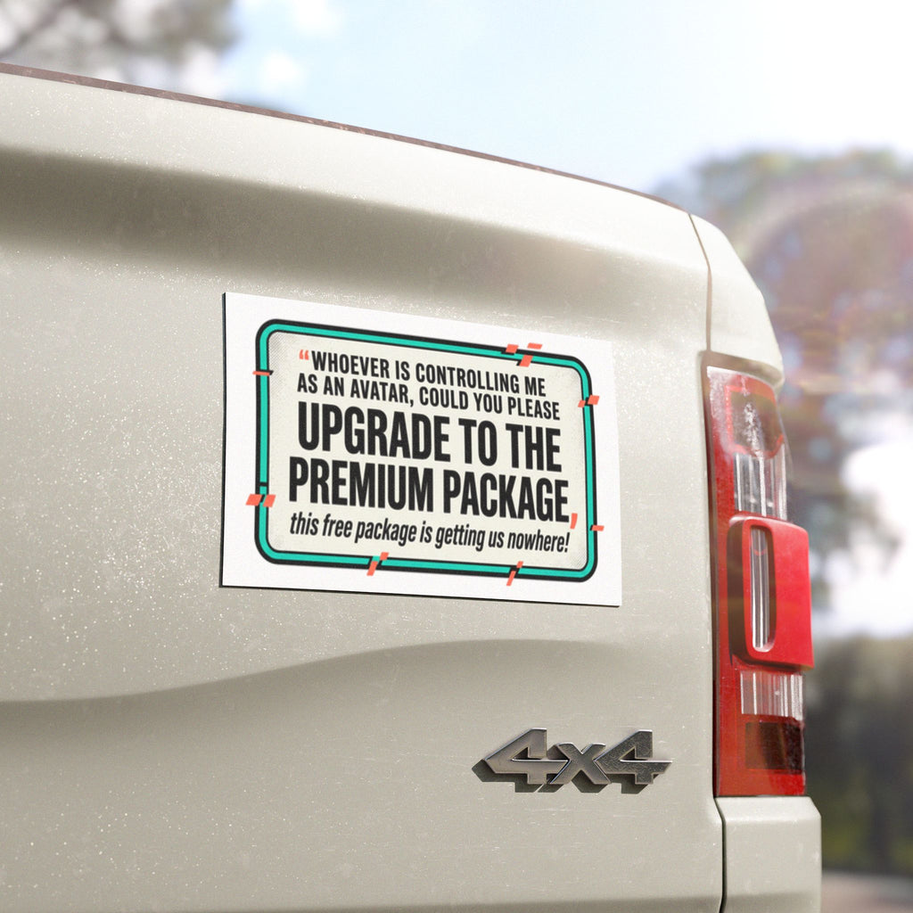 Car Magnet — "Upgrade to the Premium Package" Funny Retro Quote Magnetic Sign