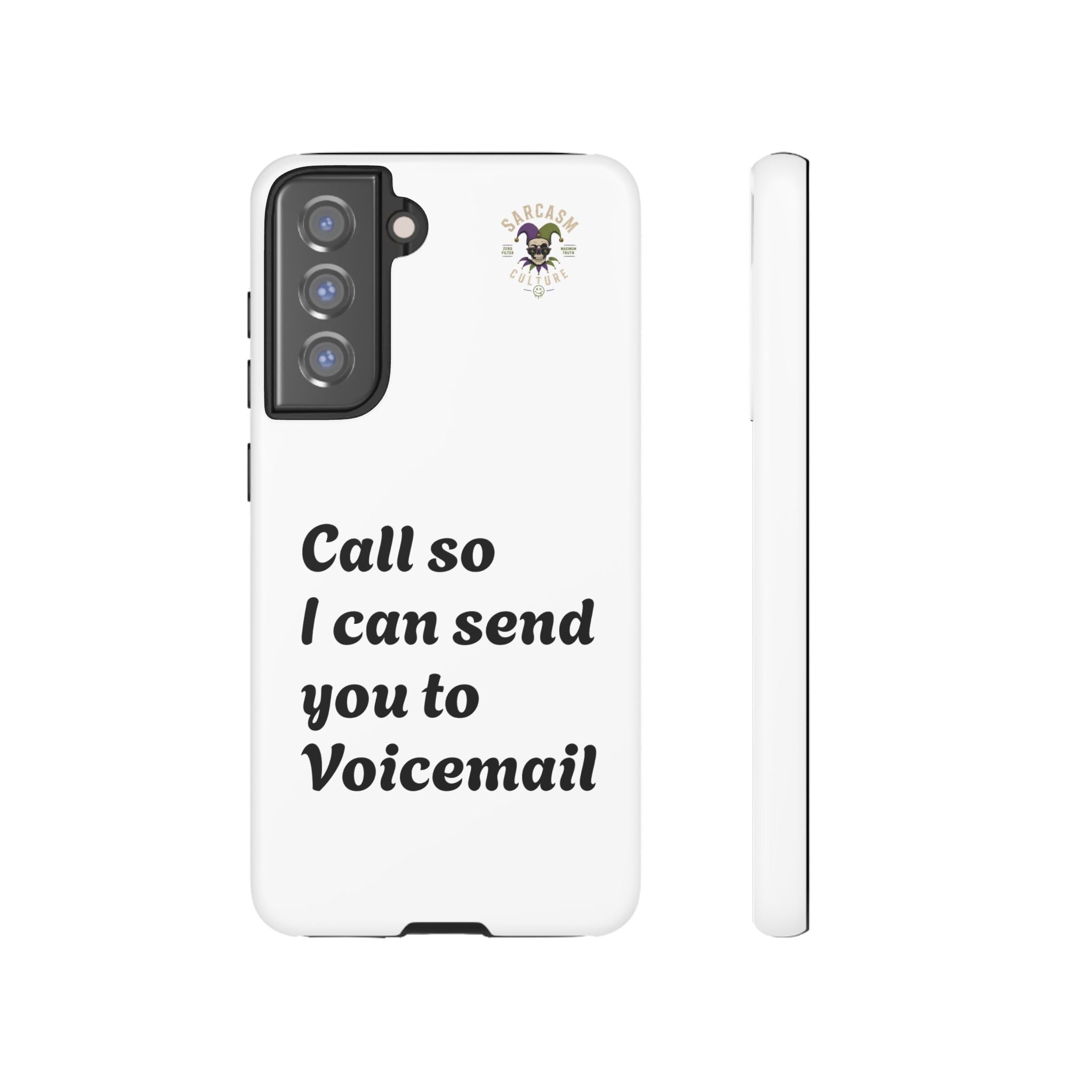 Call So I Can Send You to Voicemail