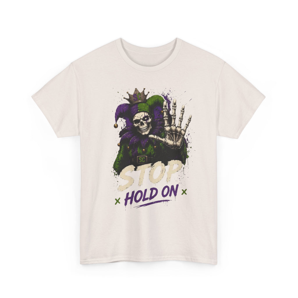 Stop Hold On Tee — 'OK Now Talk' Jester Graphic Unisex T-Shirt