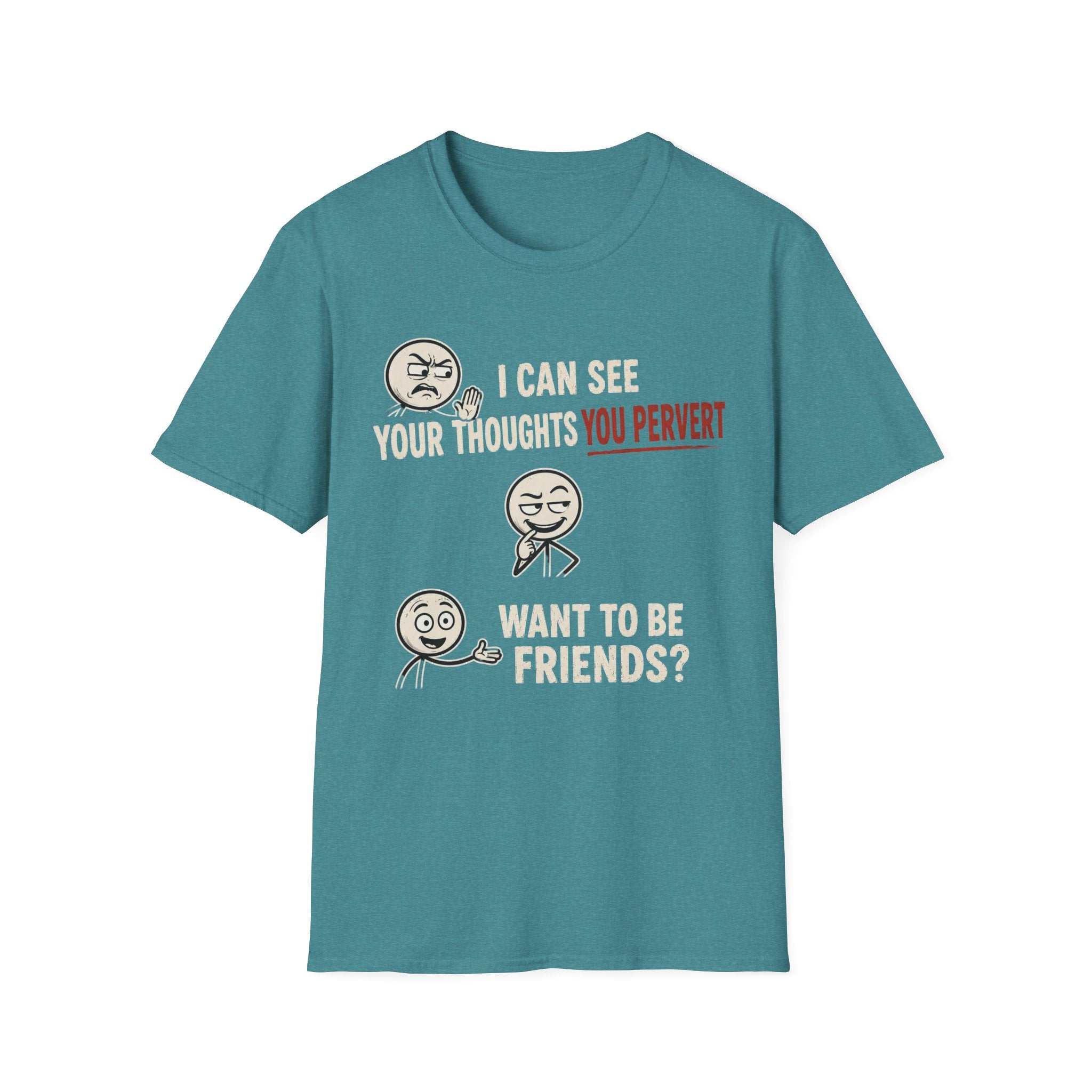 Funny Emoji T-Shirt — "I Can See Your Thoughts, You Pervert" Graphic Tee