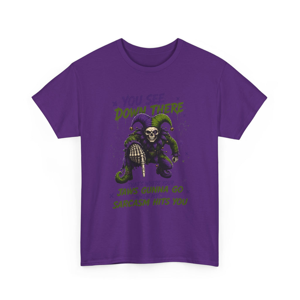 Skeleton Jester Tee — 'That's Where Your Jaw's Gonna Go When My Sarcasm Hits You' Dark Humor Graphic Shirt