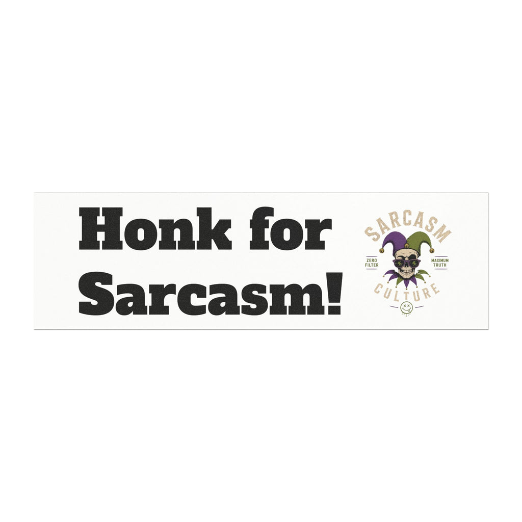 Car Magnet — "Honk for Sarcasm!" Funny Bumper Sticker-Style Magnet