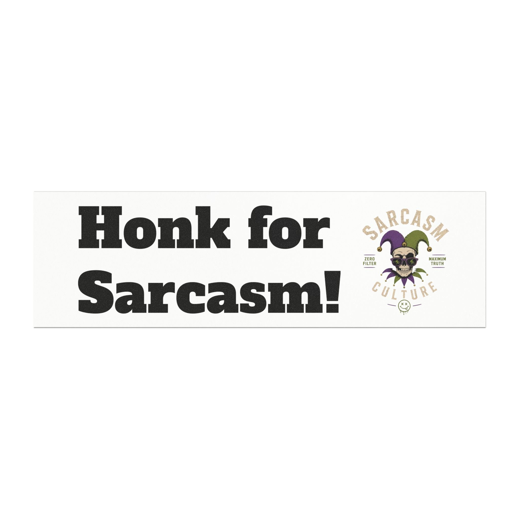 "Honk for Sarcasm!"