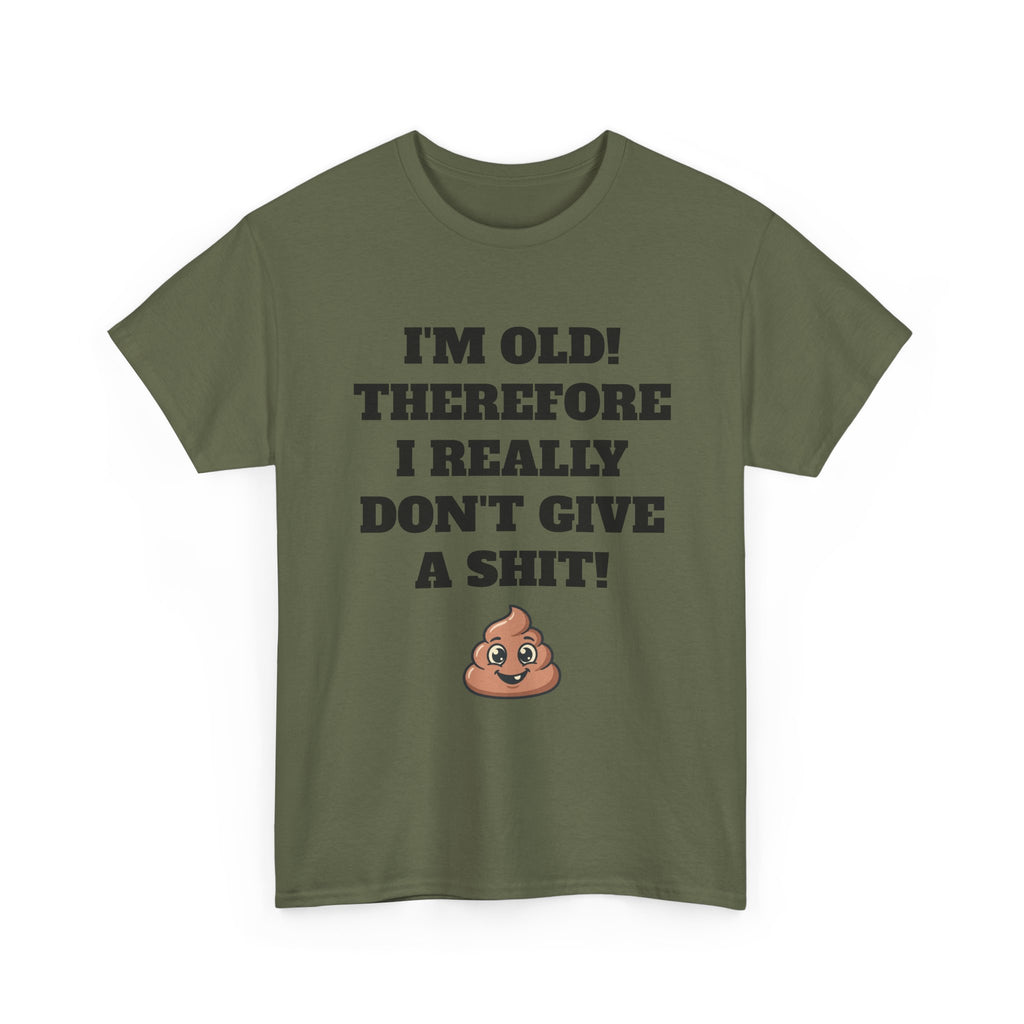 Funny Senior T-Shirt — "I'm Old! Therefore I Really Don't Give a Shit" Poop Emoji Tee