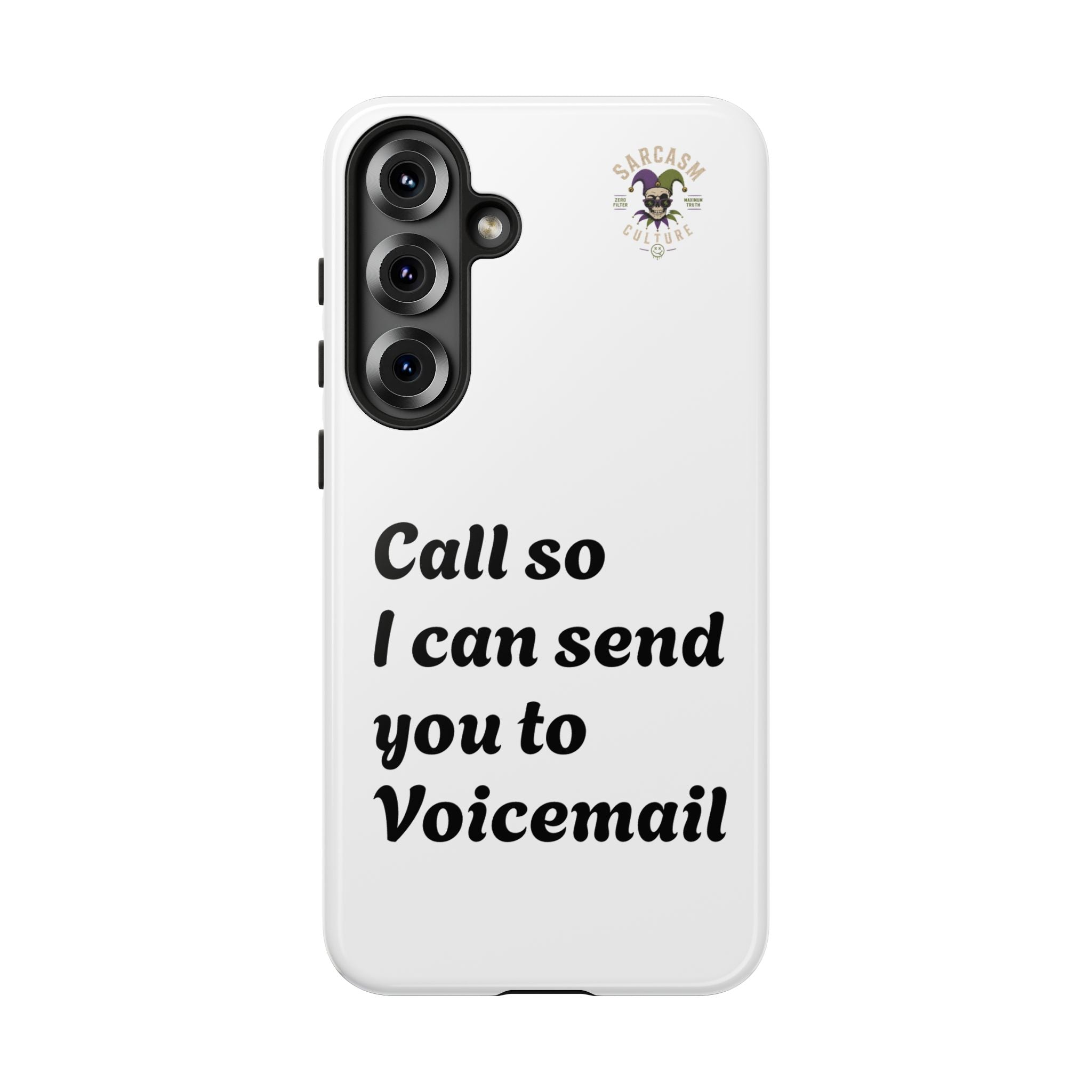 Call So I Can Send You to Voicemail