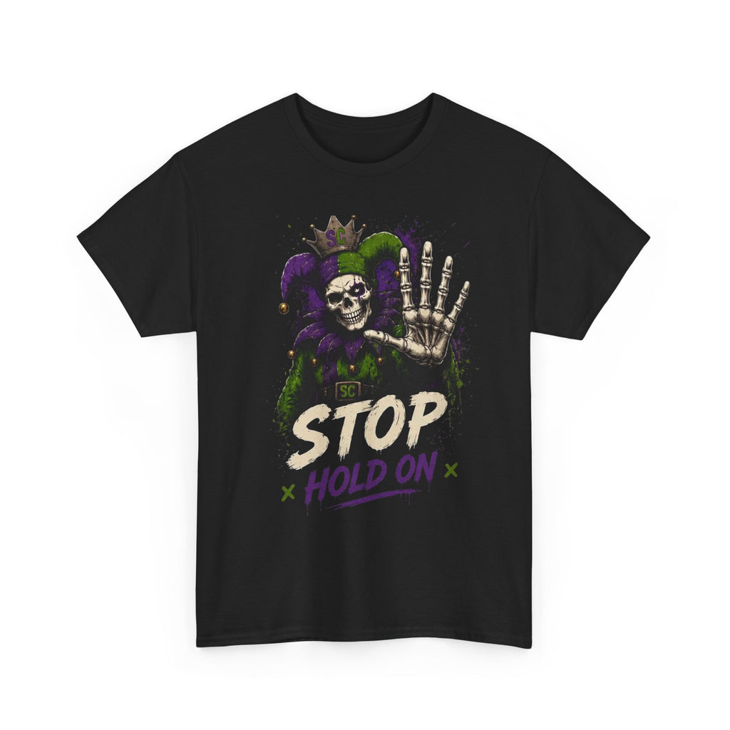 Stop Hold On Tee — 'OK Now Talk' Jester Graphic Unisex T-Shirt