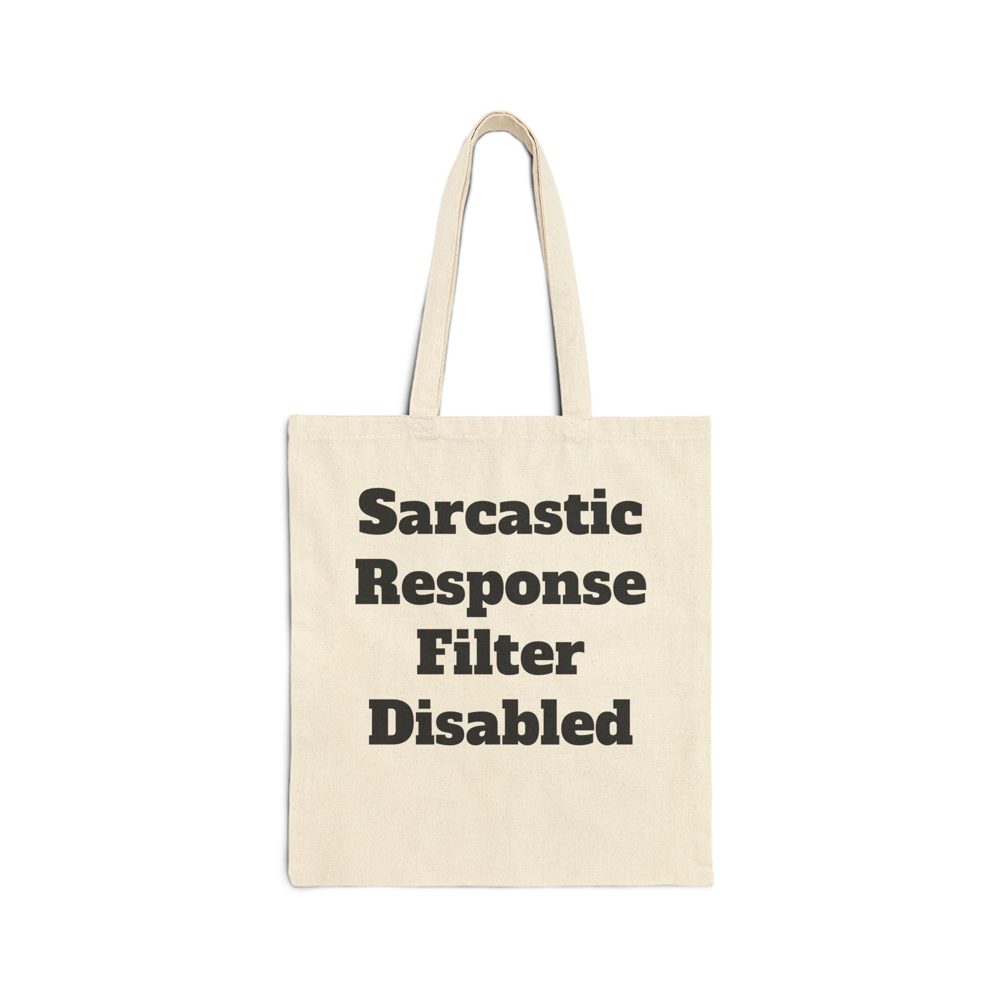 Sarcastic Response Bag