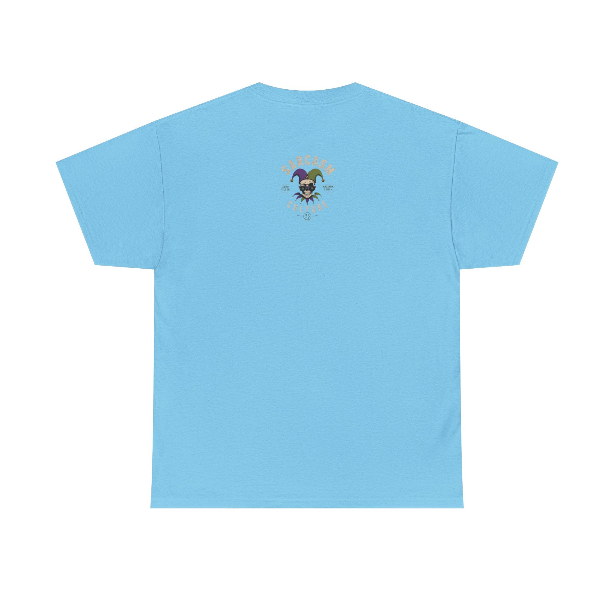 "I'm Not Medicated Enough To Be Here Today" Funny Dark Humor Graphic T-Shirt