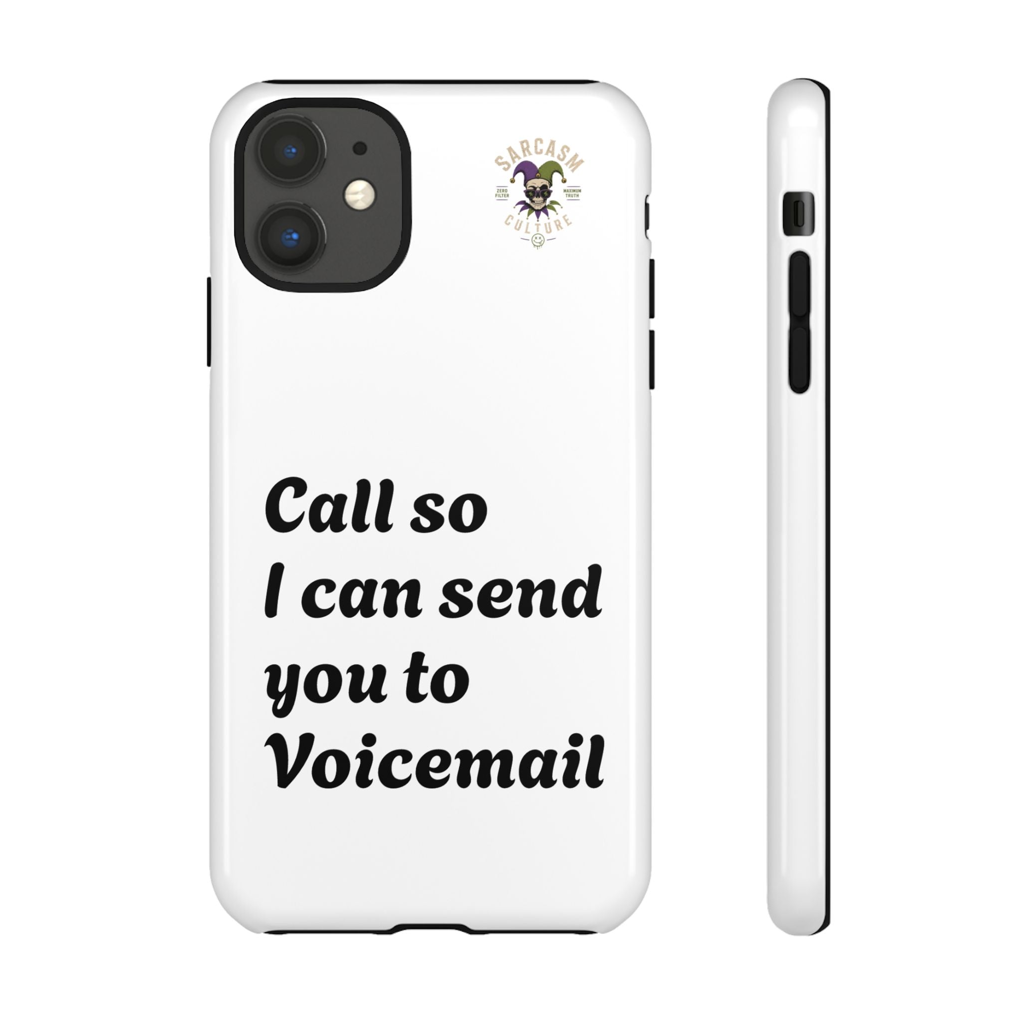 Call So I Can Send You to Voicemail