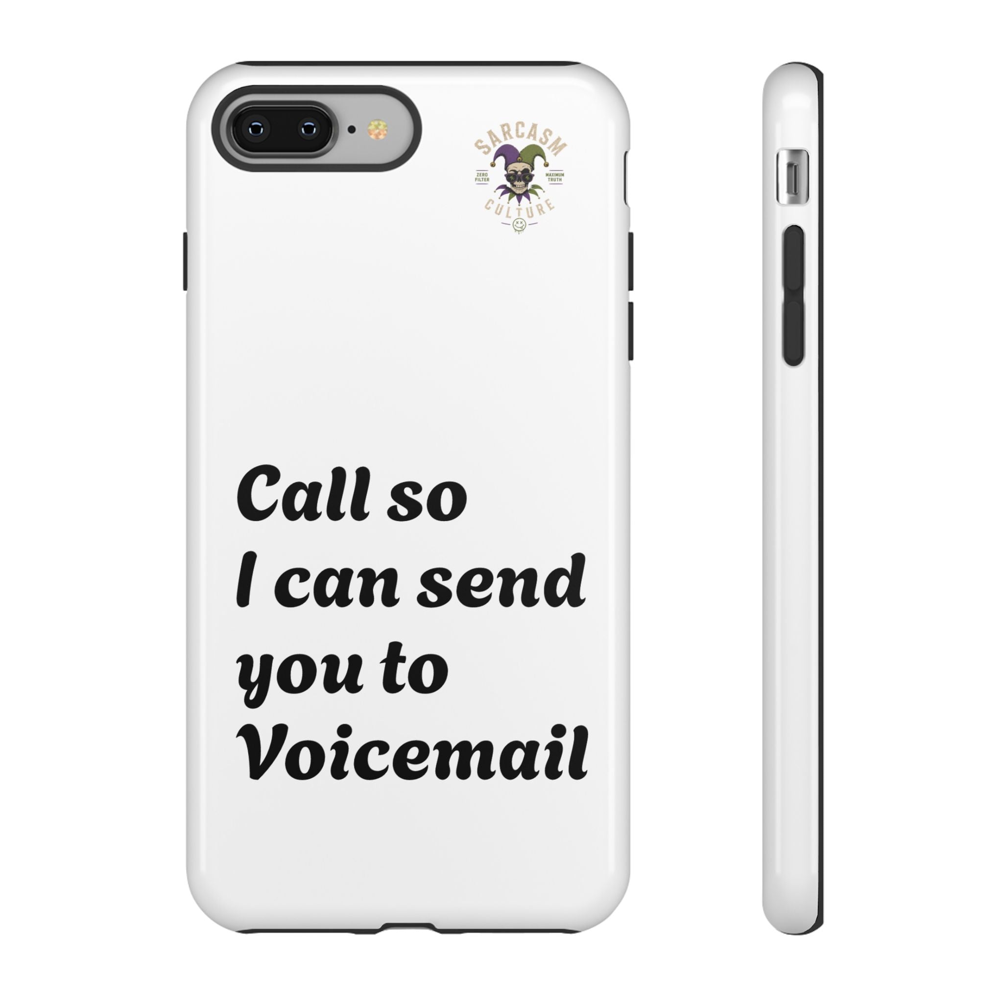 Call So I Can Send You to Voicemail