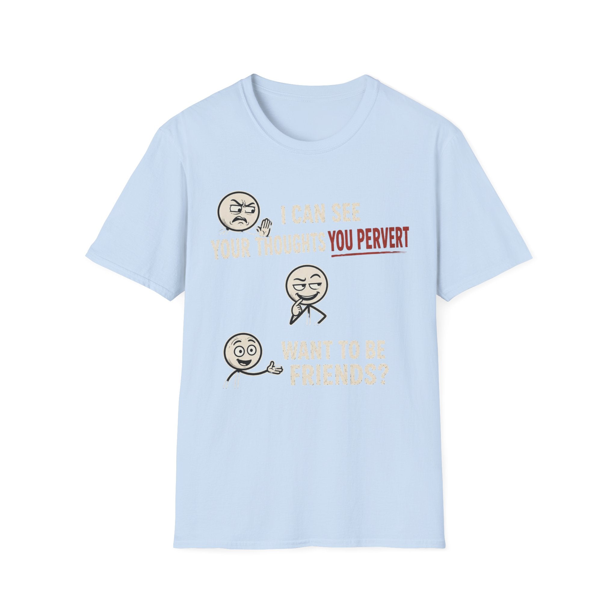 Funny Emoji T-Shirt — "I Can See Your Thoughts, You Pervert" Graphic Tee