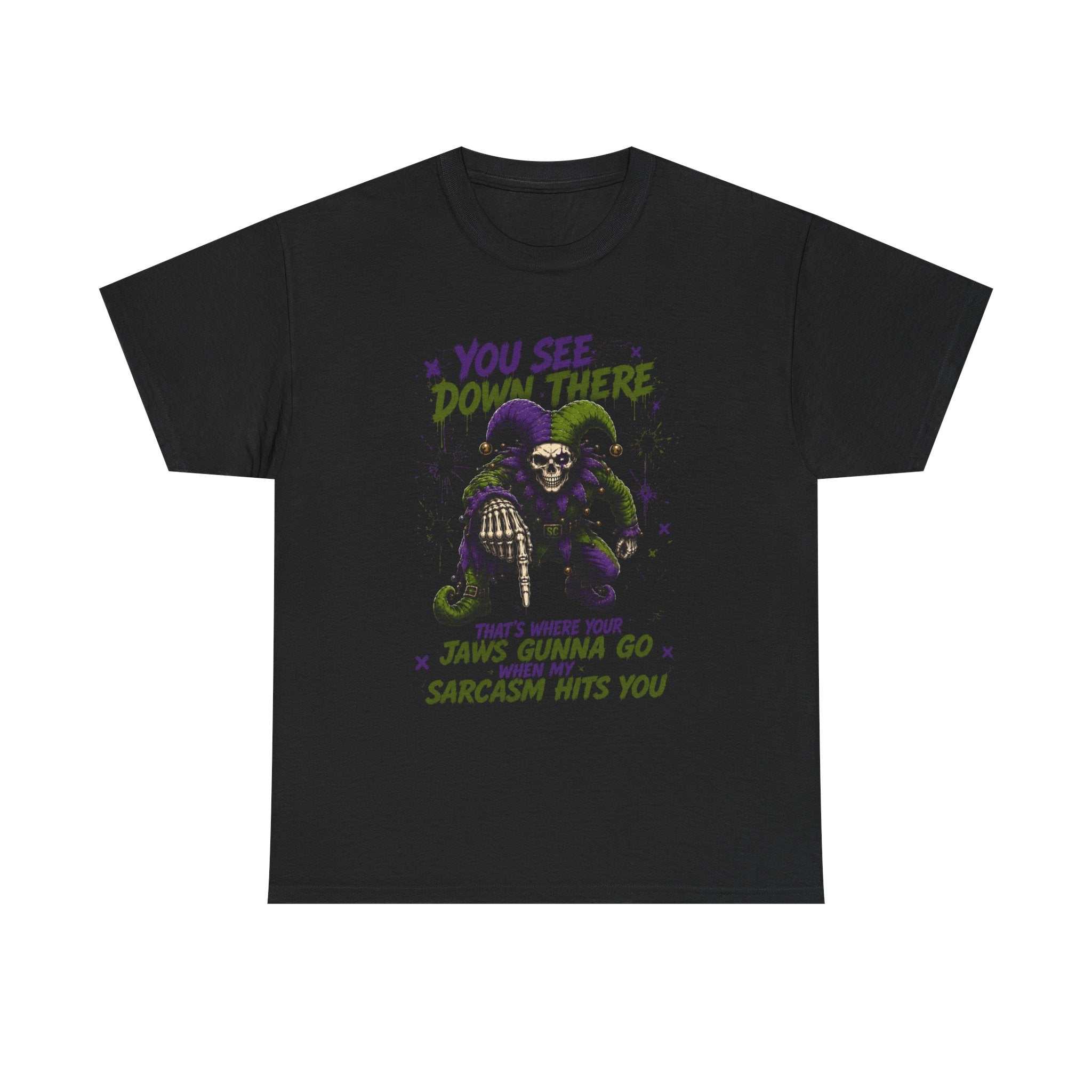Skeleton Jester Tee — 'That's Where Your Jaw's Gonna Go When My Sarcasm Hits You' Dark Humor Graphic Shirt