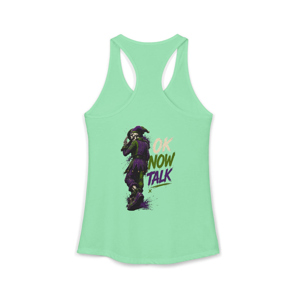 Stop Hold On Racerback Tank — 'OK Now Talk' Jester Graphic Women's Tank Top